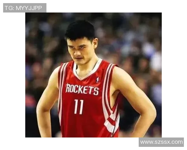 姚明身高优势助力篮球事业成就辉煌人生轨迹